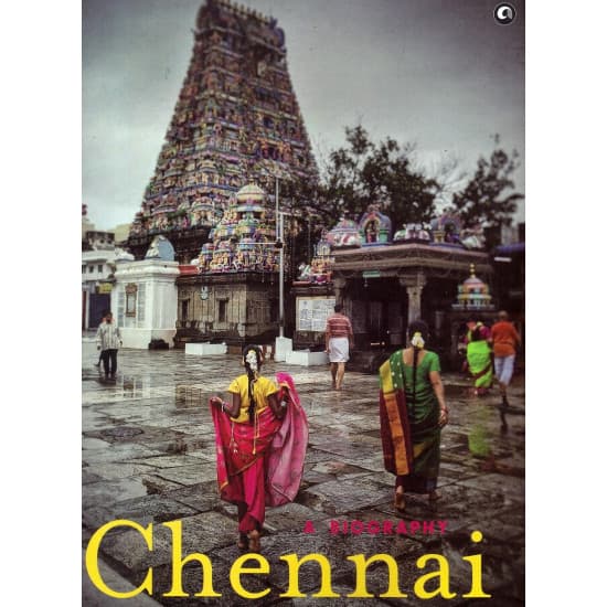 Cover of Chennai A Biography